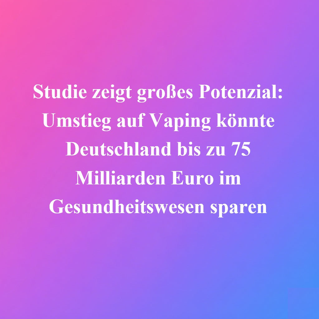vape schädlich studie Studie 2026: Vaping spart Deutschland bis zu 75 Mrd. €