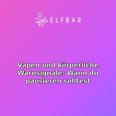 Vapen und körperliche Warnsignale: Wann du pausieren solltest