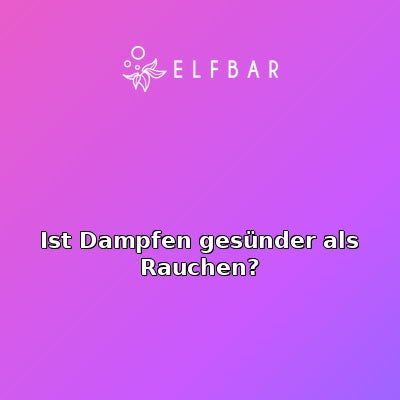 Ist Dampfen gesünder als Rauchen?