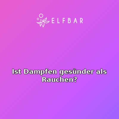 Ist Dampfen gesünder als Rauchen?