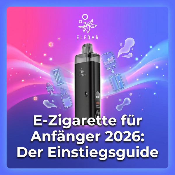 E-Zigarette für Anfänger 2026: Der Einstiegsguide