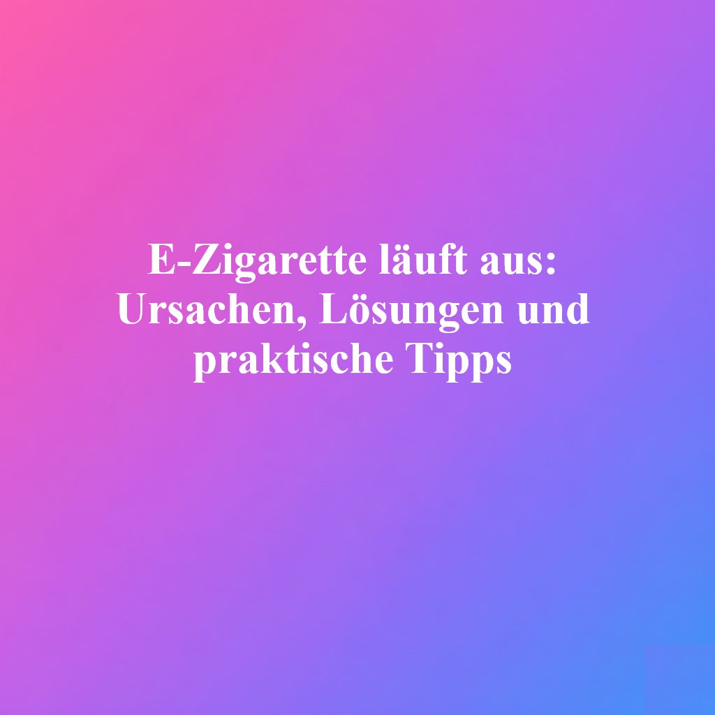 e-zigarette läuft aus luftzufuhr Aufbau Funktionweise der E-Zigarette main image 1
