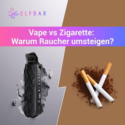 Vape vs Zigarette: Warum Raucher umsteigen | ELFBAR Vape vs Zigarette: Warum Raucher umsteigen | ELFBAR