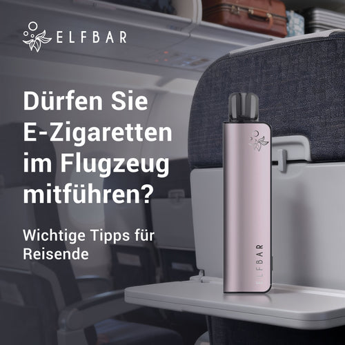 Dürfen E-Zigaretten ins Flugzeug? Das Wichtigste für Ihre Reise | ELFBAR