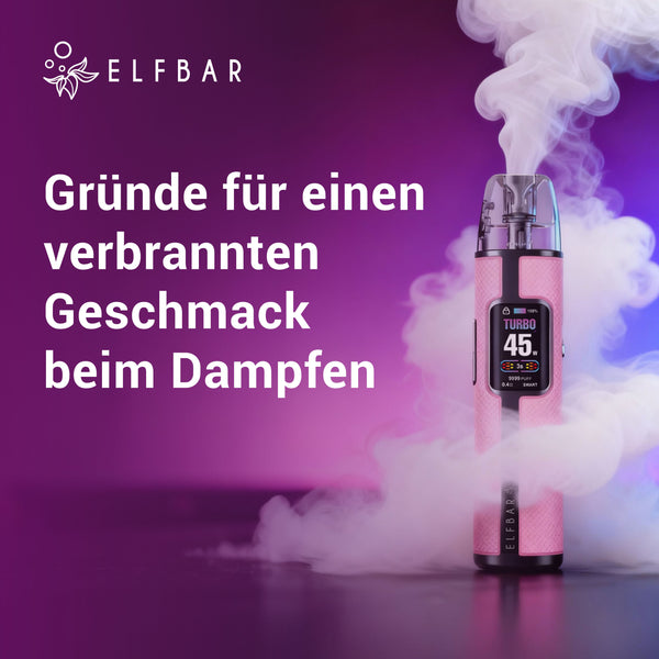Gründe für einen verbrannten Geschmack beim Dampfen | ELFBAR