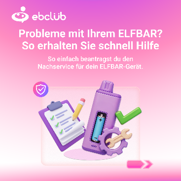 ELFBAR Nachservice So erhltst du schnell Hilfe | ELFBAR ELFBAR Nachservice So erhltst du schnell Hilfe | ELFBAR